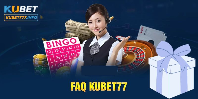 Câu hỏi về ưu đãi tại Kubet77