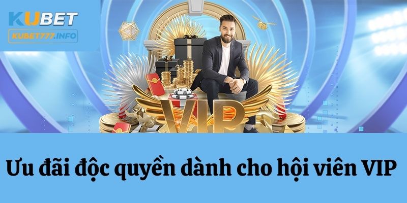 Khuyến mãi Kubet77 độc quyền hạng VIP 