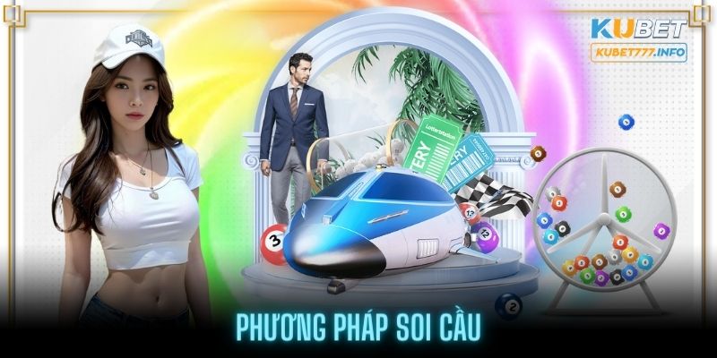 Thành thuộc các phương pháp soi cầu để chiến thắng