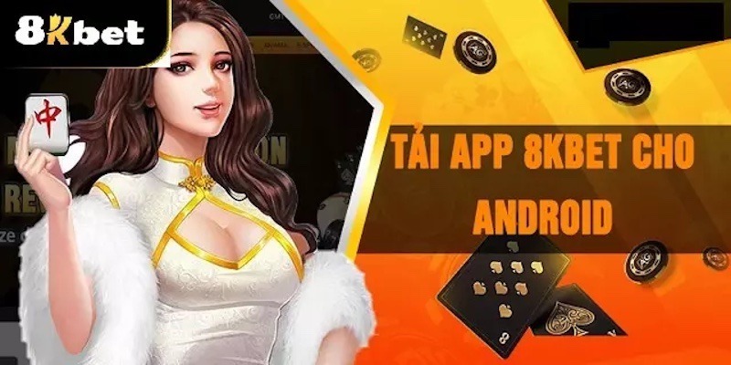 Bật mí cách cài app 8KBET cho máy Android